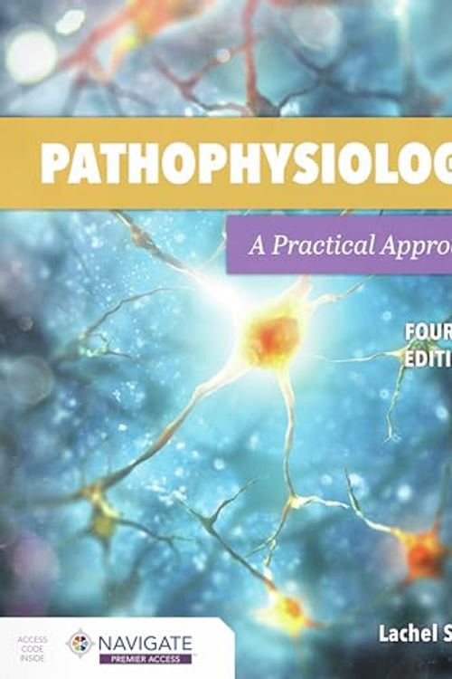 Cover Art for 9781284205435, Pathophysiology: A Practical Approach by Lachel Story