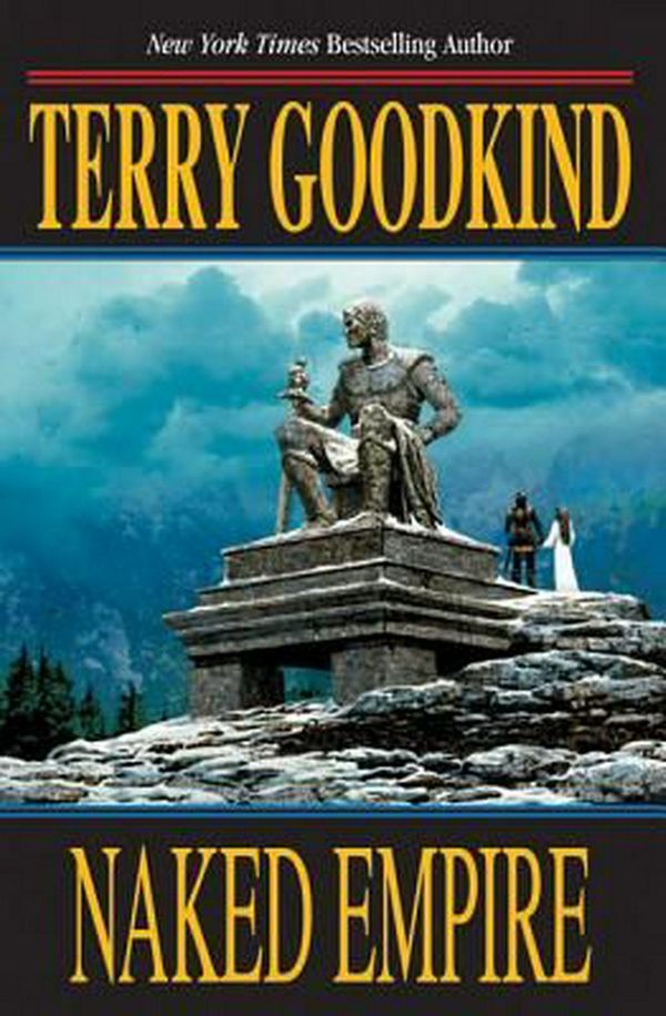 Cover Art for 9780765305220, Naked Empire by Terry Goodkind