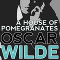 Cover Art for 9781508023371, A House of Pomegranates by Oscar Wilde