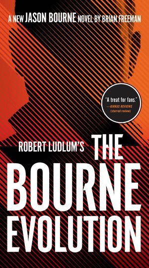 Cover Art for 9780525542612, Robert Ludlum's the Bourne Evolution by Brian Freeman