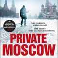 Cover Art for 9781787464438, Private Moscow: (Private 15) by Adam Hamdy