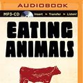 Cover Art for 0889290381415, Eating Animals by Jonathan Safran Foer