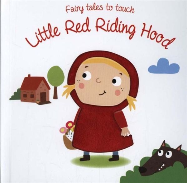 Cover Art for 9789462449848, Fairy Tales to Touch: Little Red Riding Hood by Yoyo Books