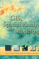 Cover Art for 9781589481305, GIS, Spatial Analysis and Modeling by David Maguire, Michael Batty, Michael F. Goodchild