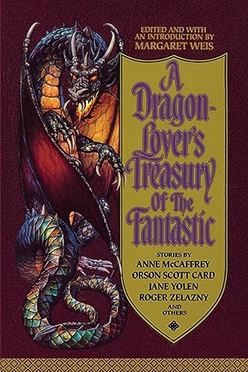 Cover Art for 9780446670630, Dragon-Lover's Treasury of the Fantastic, A by Margaret Weis