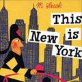 Cover Art for 9780789308849, This is New York by Miroslav Sasek