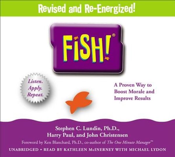 Cover Art for 9781478955368, Fish! by Stephen C. Lundin, Harry Paul, John Christensen