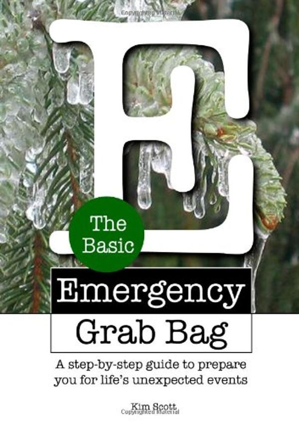 Cover Art for 9780557071036, The Basic Emergency Grab Bag by Kim Scott