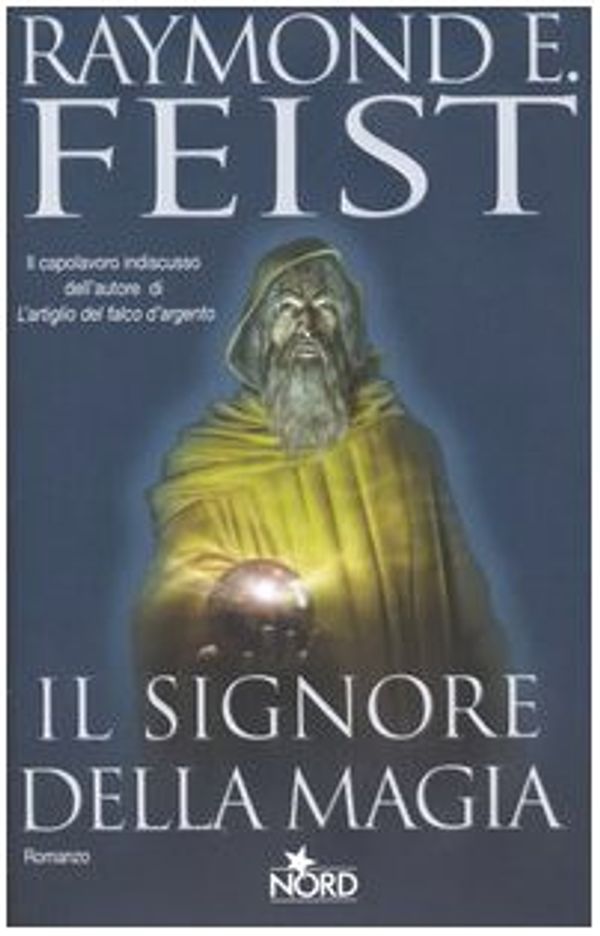 Cover Art for 9788842912736, Il Signore della Magia by Raymond E. Feist
