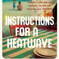 Cover Art for 9780755358793, Instructions for a Heatwave by Maggie O'Farrell