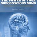 Cover Art for B084H9VBPD, The Power of Your Subconscious Mind by Joseph Murphy