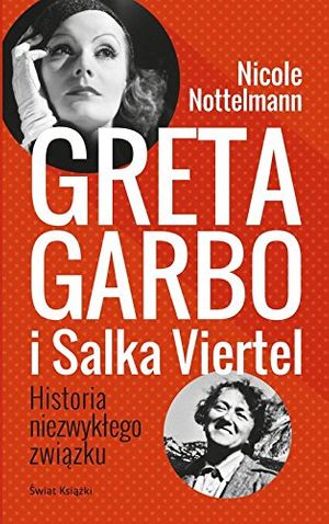Cover Art for 9788379435548, Greta Garbo i Salka Viertel by Nottelmann Nicole