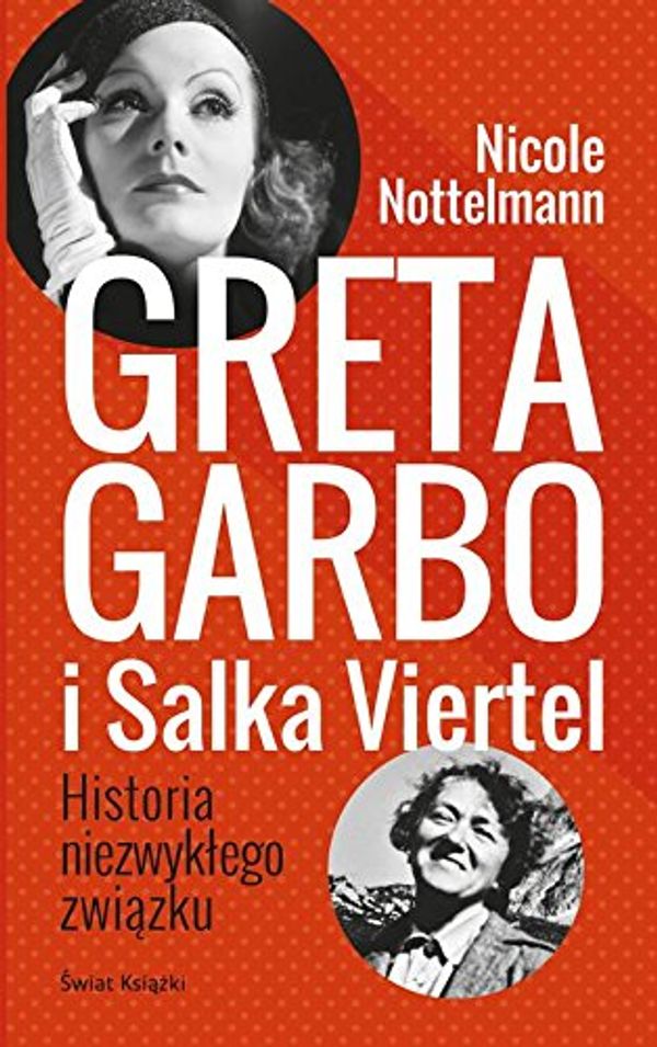 Cover Art for 9788379435548, Greta Garbo i Salka Viertel by Nottelmann Nicole