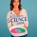 Cover Art for 9780473425975, The Kitchen Science Cookbook by Dr. Michelle Dickinson