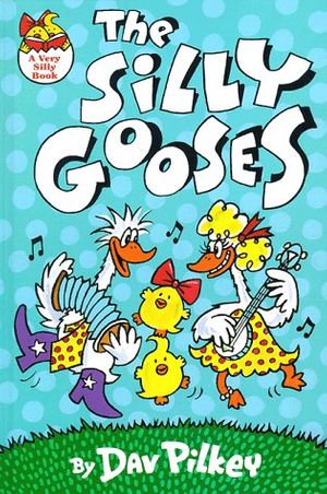 Cover Art for 9780590947336, The Silly Gooses by Dav Pilkey, Sue Denim
