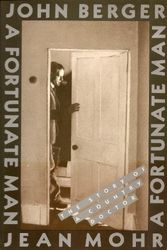 Cover Art for 9780904613117, Fortunate Man by John Berger, Jean Mohr