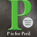 Cover Art for 9780593189795, P Is for Peril by Sue Grafton