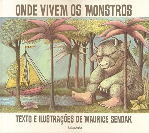 Cover Art for 9788575038239, Onde Vivem Os Monstros - Where the Wild Things Are - Portuguese Edition by Maurice Sendak