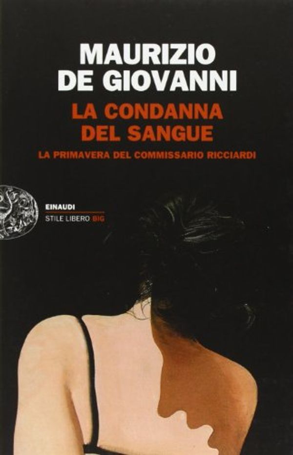 Cover Art for 9788806213947, La condanna del sangue by De Giovanni, Maurizio