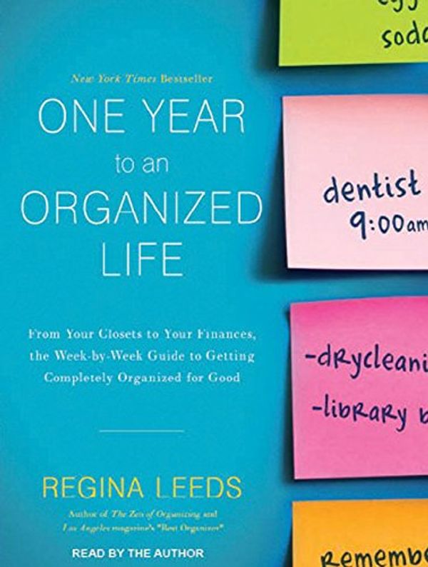 Cover Art for 9781452606484, One Year to an Organized Life by Regina Leeds