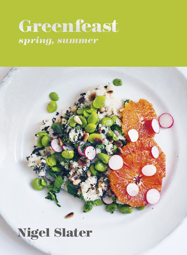 Cover Art for 9781984858719, Greenfeast: Spring, Summer: [a Cookbook] by Nigel Slater