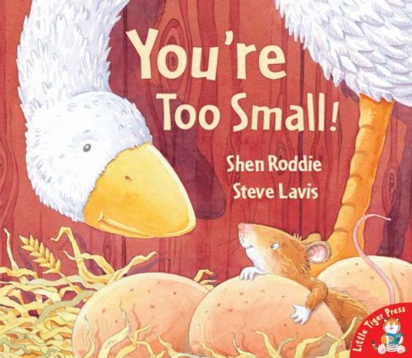 Cover Art for 9781854309655, You're Too Small! by Shen Roddie