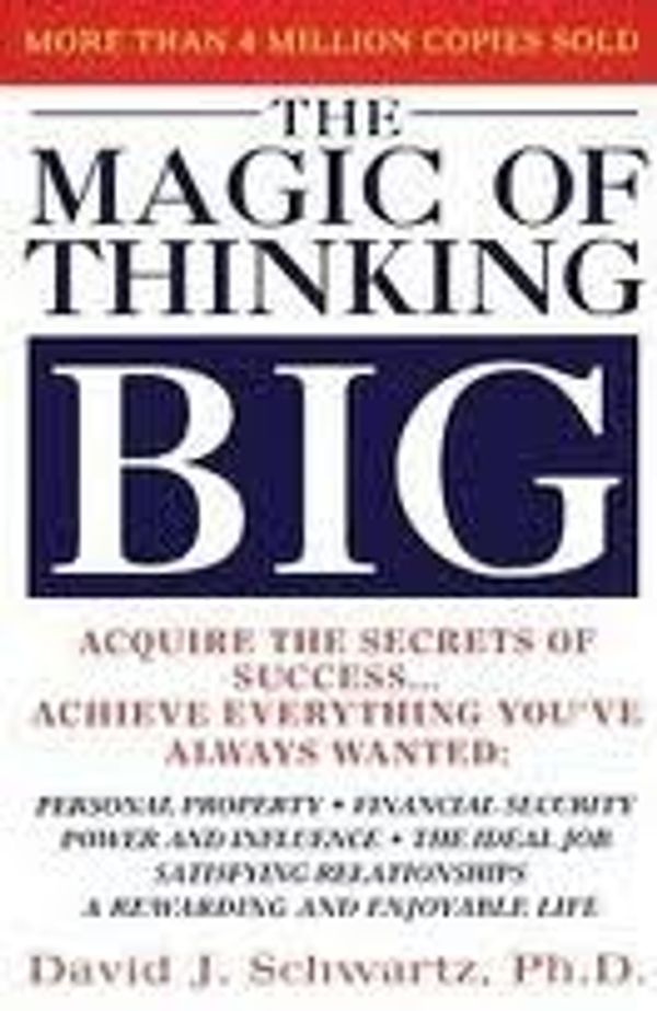 Cover Art for B004V888A6, The Magic of Thinking Big Publisher: Fireside by David Schwartz