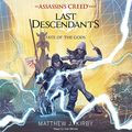 Cover Art for B0778V346K, Fate of the Gods: Last Descendants: An Assassin's Creed Novel Series, Book 3 by Matthew J. Kirby