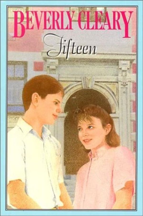 Cover Art for 9780688312855, Fifteen by Beverly Cleary