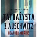 Cover Art for 9788366140363, Tatuazysta z Auschwitz by Heather Morris