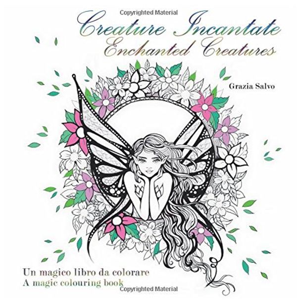 Cover Art for 9788892621596, Creature Incantate. Enchanted Creatures. Colouring book by Grazia Salvo