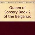 Cover Art for B00104ZV0O, Queen of Sorcery Book 2 of the Belgariad by David Eddings