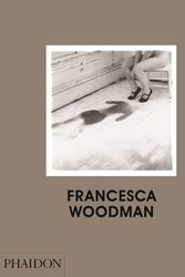 Cover Art for 9780714873183, Francesca Woodman by Chris Townsend