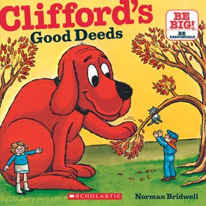 Cover Art for 9780545047777, Clifford's Good Deeds by Norman Bridwell