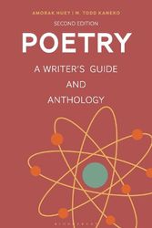 Cover Art for 9781350325890, Poetry: A Writer's Guide and Anthology by Huey, Amorak, Kaneko, W. Todd