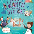 Cover Art for 9781408899151, Fantastically Great Women Who Made History Activity Book by Kate Pankhurst