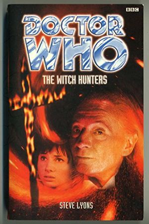 Cover Art for 9780563405795, Doctor Who: The Witch Hunters by Steve Lyons
