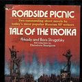 Cover Art for B000OPJXOU, Roadside Picnic / Tale Of The Troika by Arkady and Boris Strugatsky