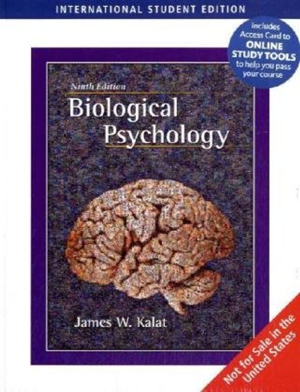 Cover Art for 9781408009499, Biological Psychology by Kalat, James W.