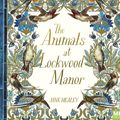 Cover Art for 9781529044850, The Animals at Lockwood Manor by Jane Healey