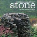 Cover Art for 9781579651848, In the Company of Stone: The Art of the Stone Wall by Snow, Dan; Mauss, Peter by Dan Snow, Peter Mauss