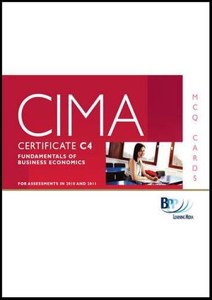 Cover Art for 9780751780918, CIMA - C04 Fundamentals of Business Economics by BPP Learning Media Ltd