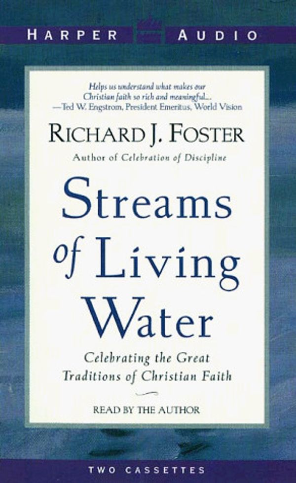 Cover Art for 9780694520497, Streams of Living Water by Richard J. Foster