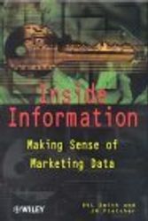 Cover Art for B01LP75O6Q, Inside Information: Making Sense of Marketing Data (Business) by David Smith (2001-02-13) by David Smith;D. V. L. Smith;J. H. Fletcher