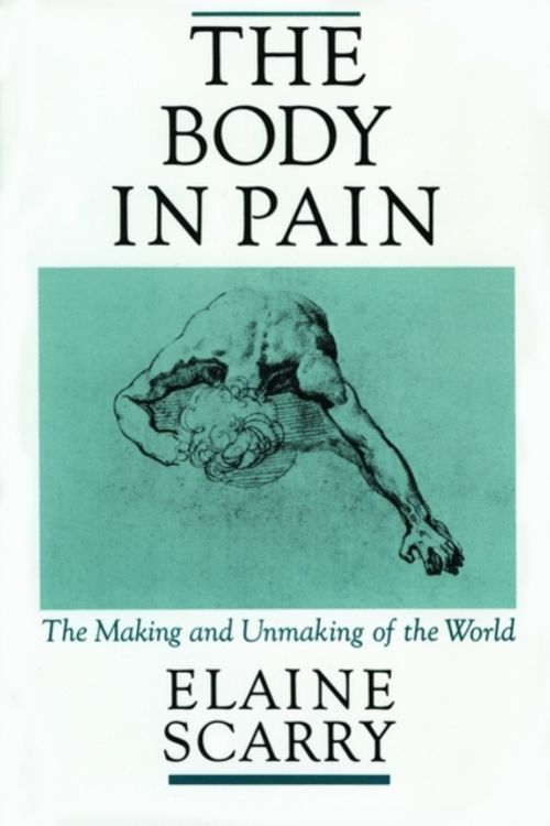 Cover Art for 9780195049961, The Body in Pain by Elaine Scarry