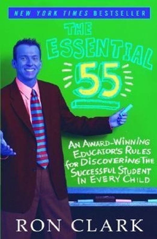 Cover Art for 9780786888160, The Essential 55 by Ron Clark