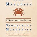 Cover Art for 9780007428052, Emperor Of All Maladies: A Biography Of Cancer by Siddhartha Mukherjee