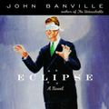 Cover Art for 9780307425706, Eclipse by John Banville