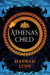 Cover Art for 9781728291499, Athena's Child by Hannah Lynn