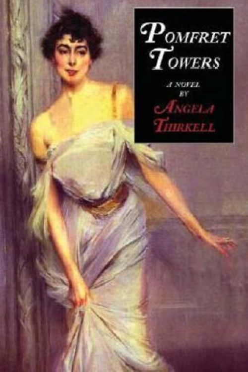 Cover Art for 9781559213028, Pomfret Towers by Angela Thirkell